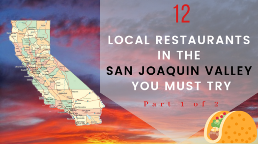 12 local restaurants in San Joaquin Valley you must try (Part 1/2)